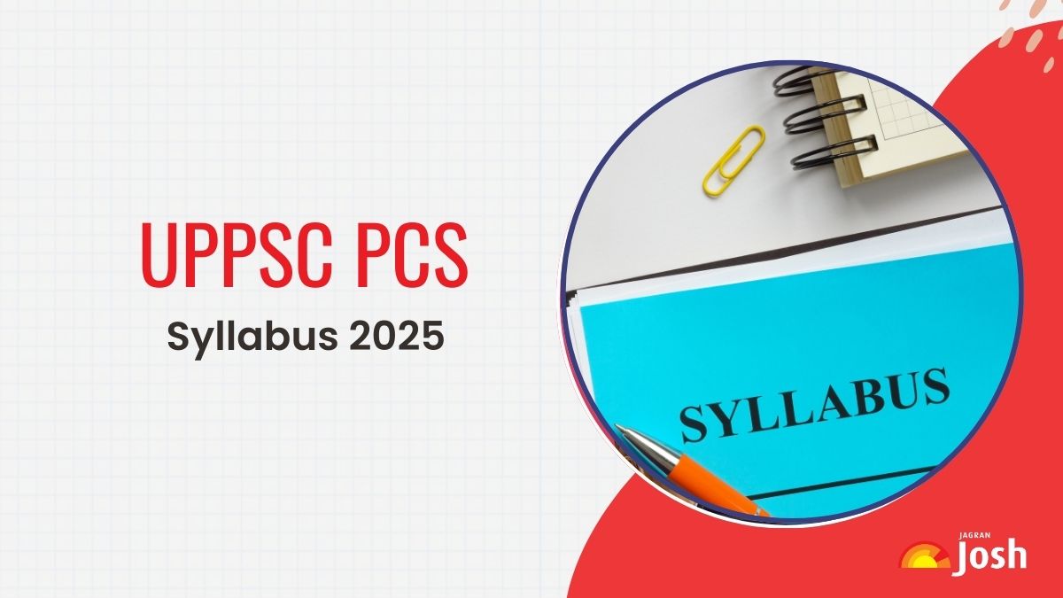 UPPSC Syllabus 2025: Detailed Prelims & Mains Syllabus, Exam Pattern, Preparation Tips, and PDF Download