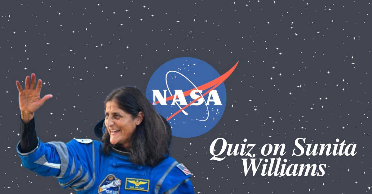 GK Quiz on Sunita Williams: From Earth to Space – Test Your Knowledge