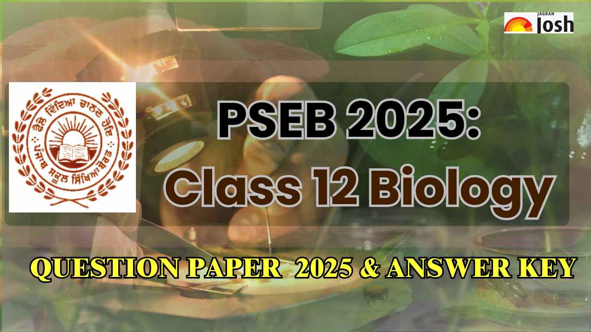 PSEB Class 12th Biology Question Paper And Answer Key With Exam Analysis 2025: PDF Download