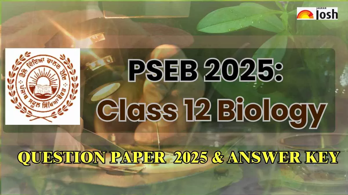 PSEB class 12 Biology Question Paper And Answer Key With Exam Analysis 2025: PDF Download