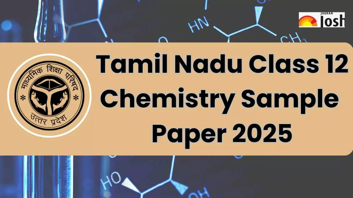 Tamil Nadu Class 12 Chemistry Sample Paper 2025: Download PDF