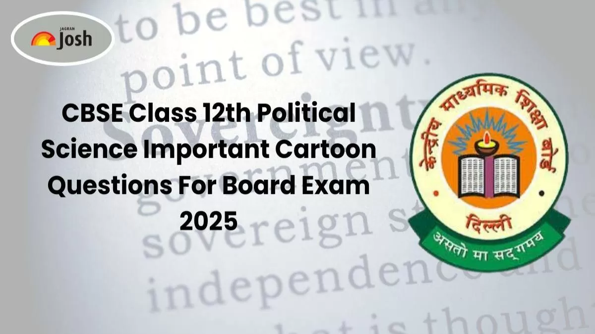 CBSE Class 12th Political Science Important Cartoon Questions For Board Exam 2025