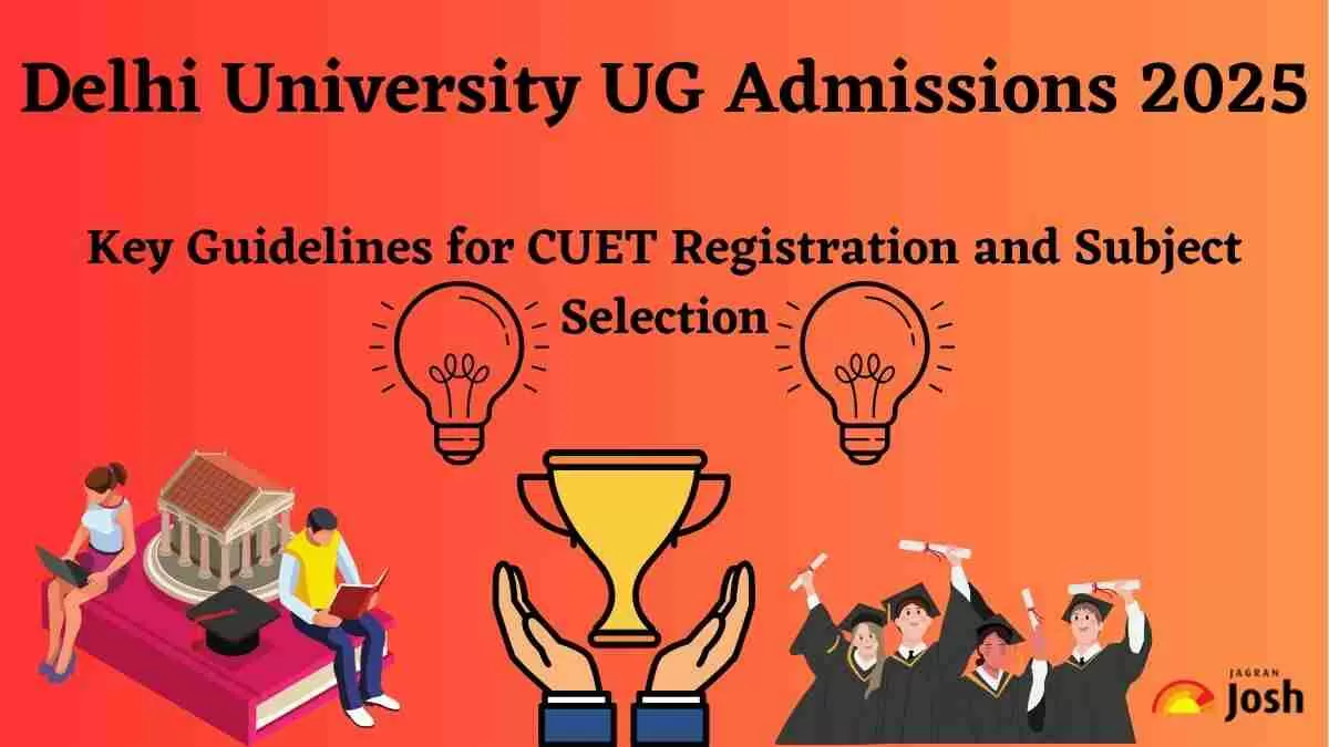 Delhi University UG Admissions 2025 Key Guidelines