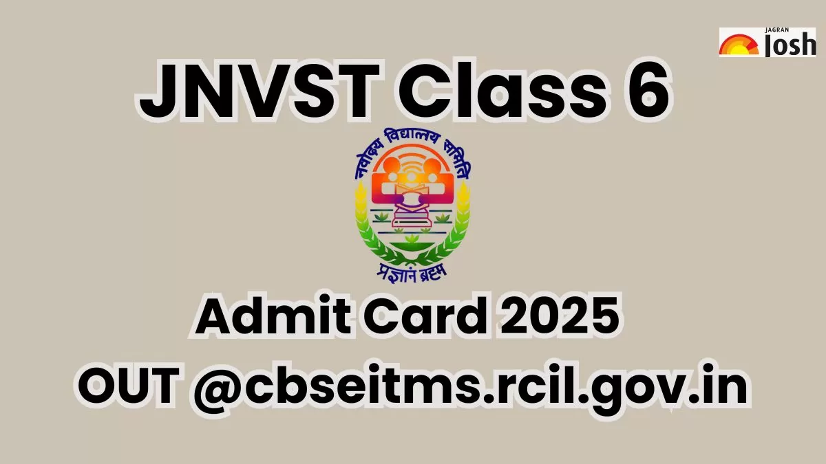 JNVST Class 6 Admit Card 2025 OUT @cbseitms.rcil.gov.in; Direct link to Download Hall Ticket Here
