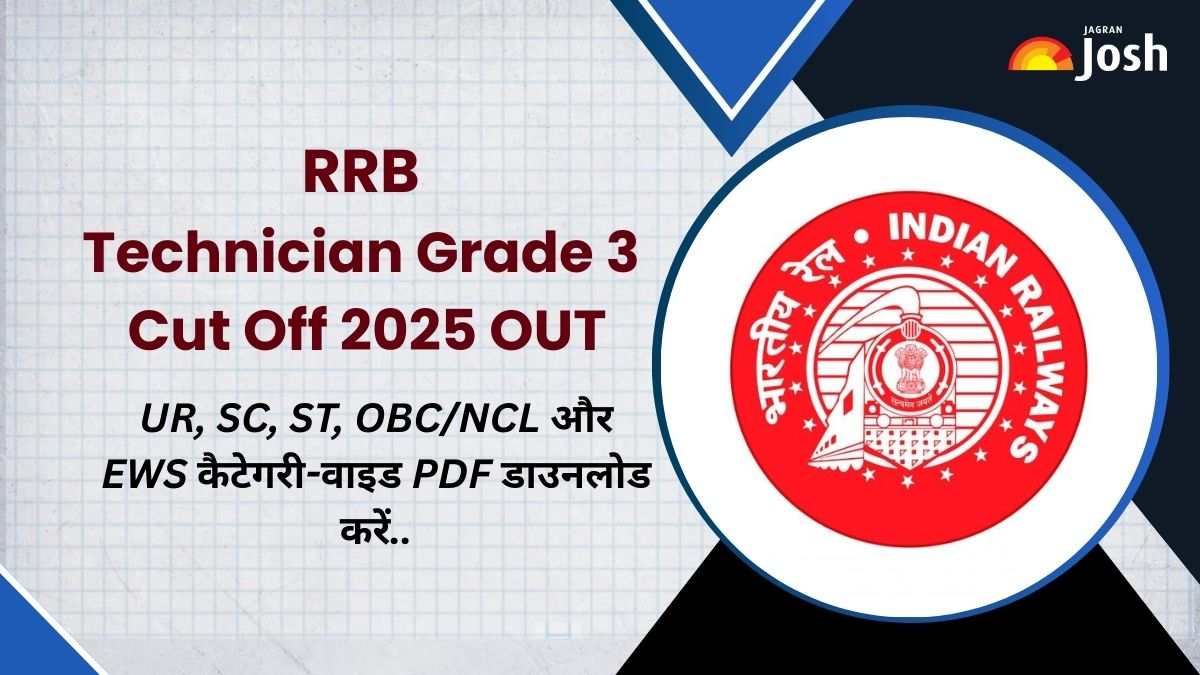 RRB Technician Grade 3 Cut Off 2025 OUT: UR, SC, ST, OBC/NCL और EWS कैटेगरी के लिए देखें Zone-Wise कट ऑफ