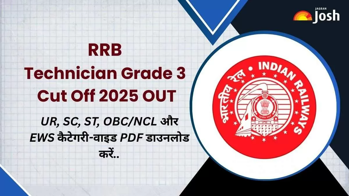 RRB Technician Grade 3 Cut Off 2025 OUT