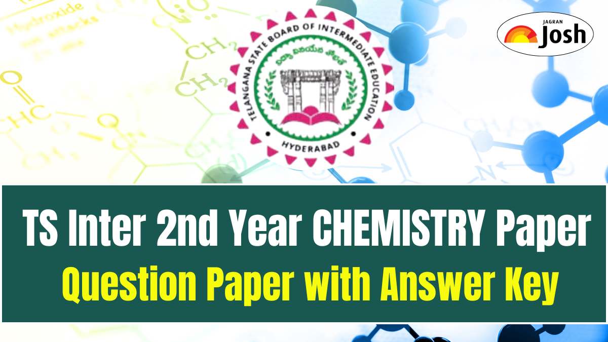 TS Inter 2nd Year Chemistry Question Paper 2025 with Answer Key, Download PDF