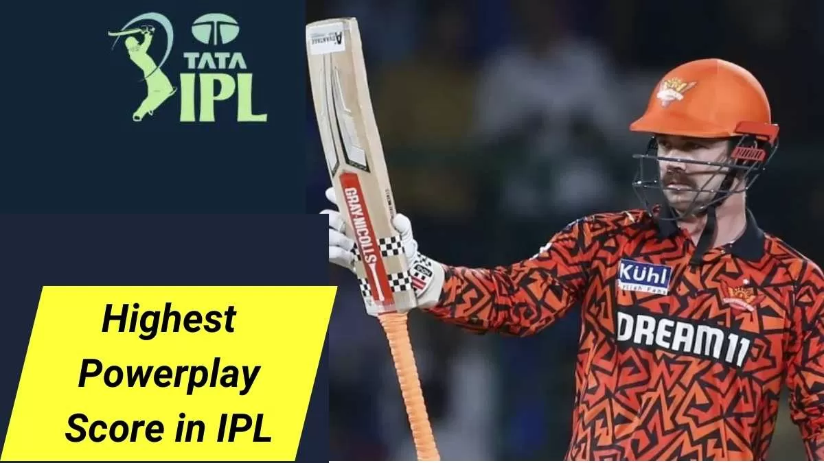 Highest Powerplay Scores in IPL History: Teams Who Made the Most Runs In First Six Overs