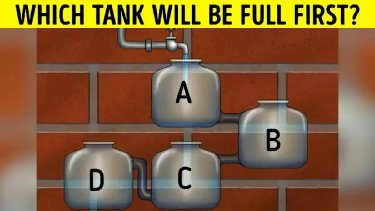 Which Tank Will Fill First? 99% Fail This Tricky Puzzle!