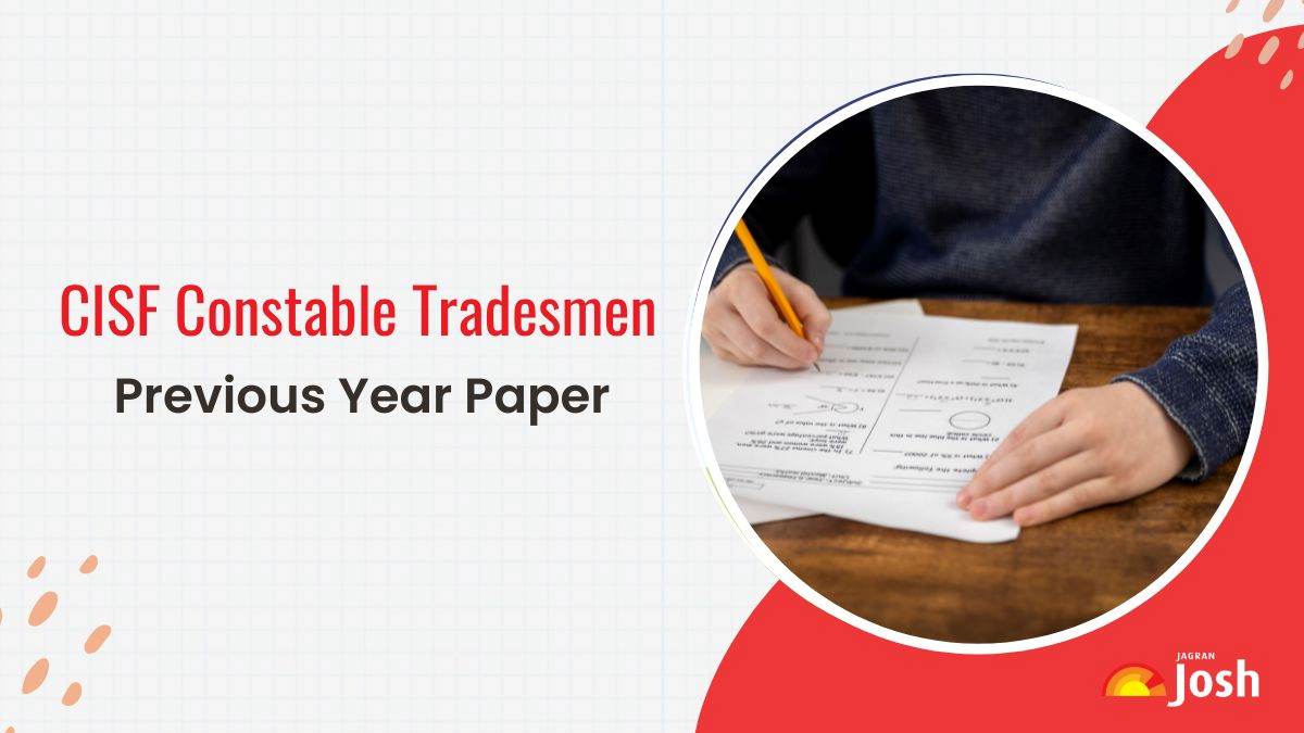 CISF Constable Tradesmen Previous Year Paper: Download Constable PYQ PDF 