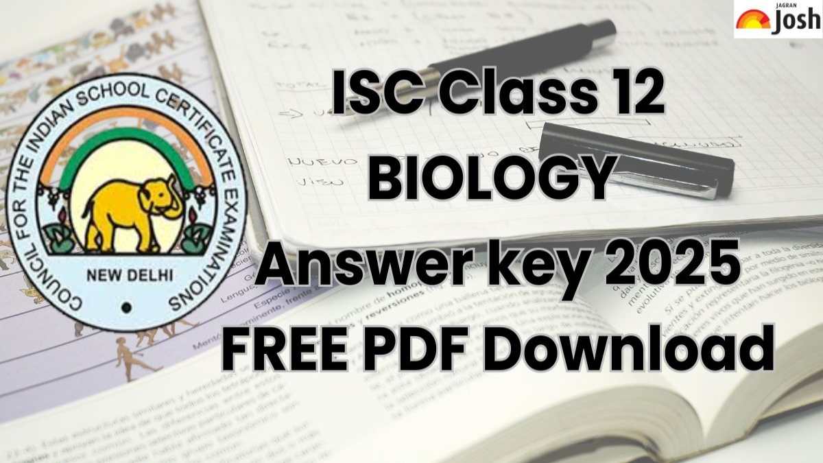ISC Class 12th Biology Answer Key 2025: All SETs FREE PDF Download! 