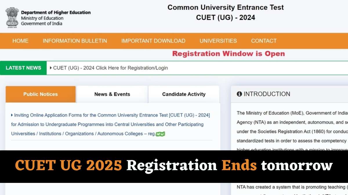 CUET UG 2025 Registration Process Ends Today