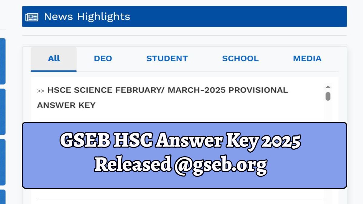 GSEB HSC Answer Key 2025 Released at gseb.org for Science Stream, Direct Link Here to Download Now!