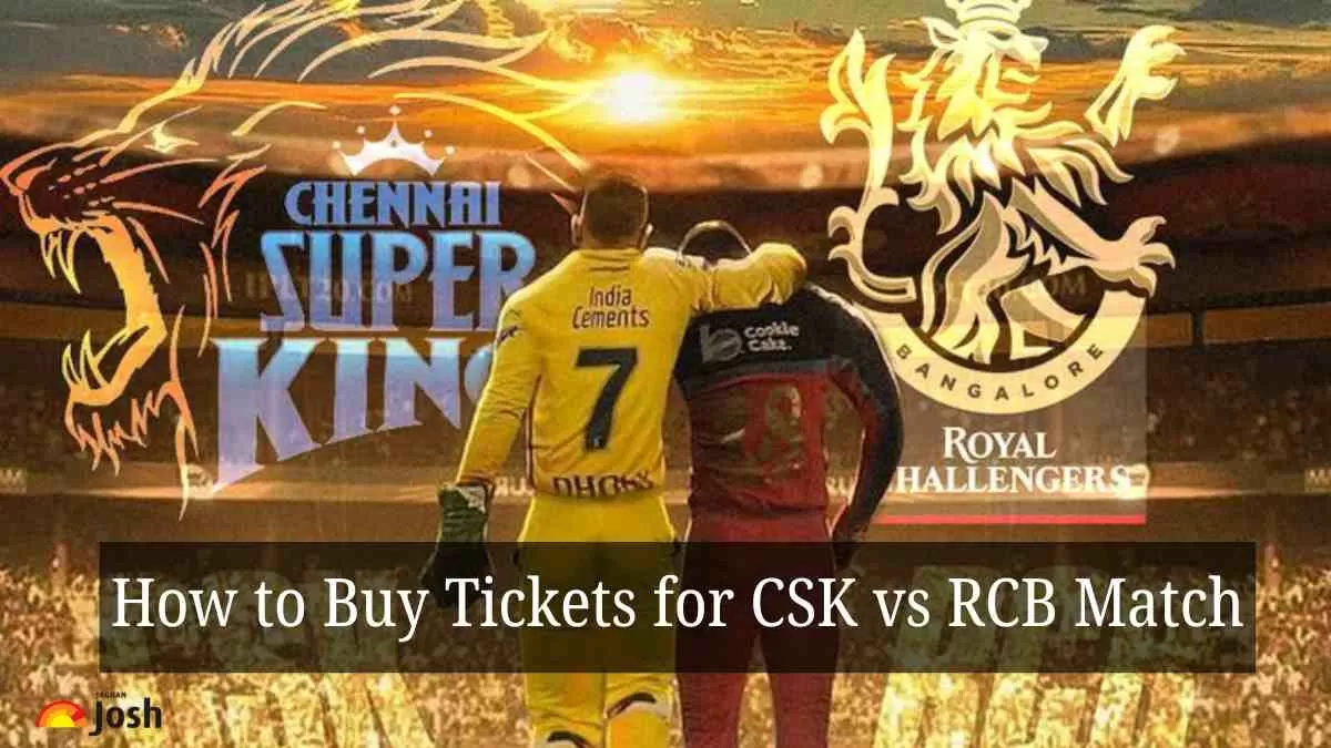 How to Buy Tickets for CSK vs RCB Match