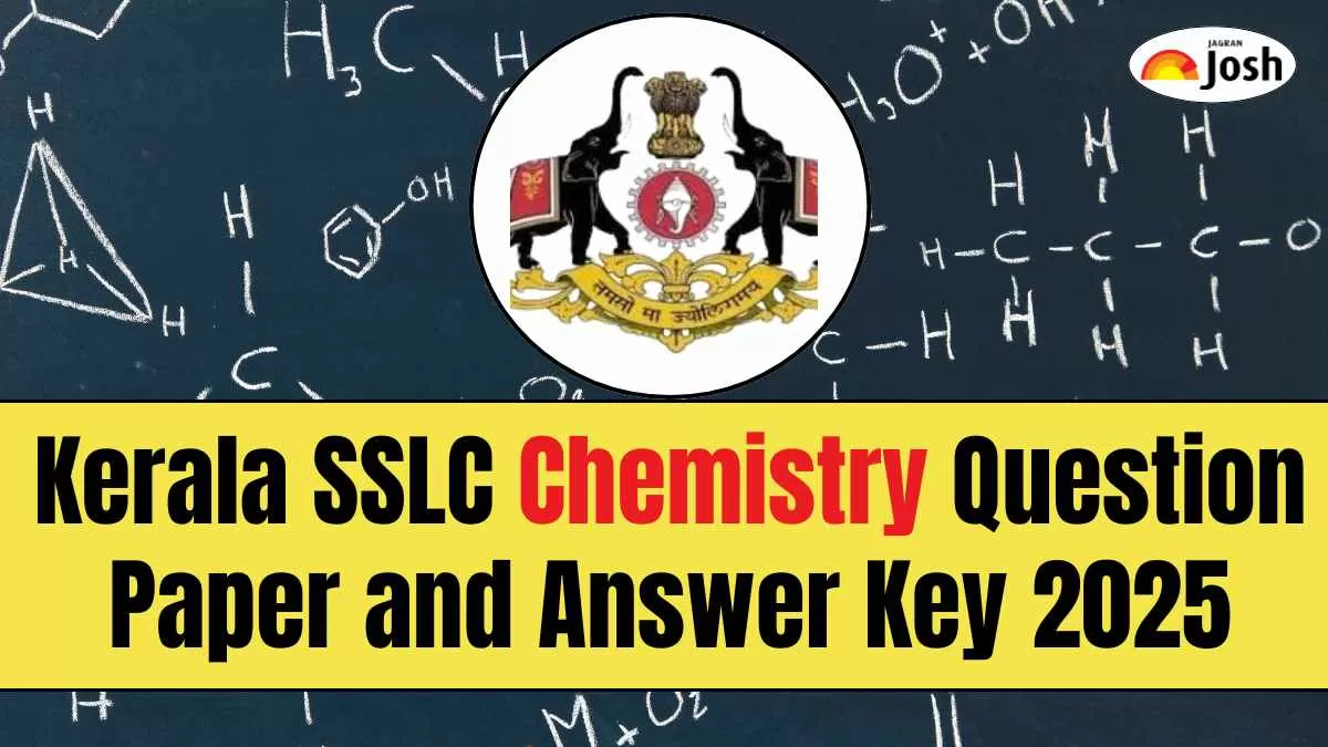 Kerala SSLC Chemistry Question Paper 2025 and Answer Key, Download PDF