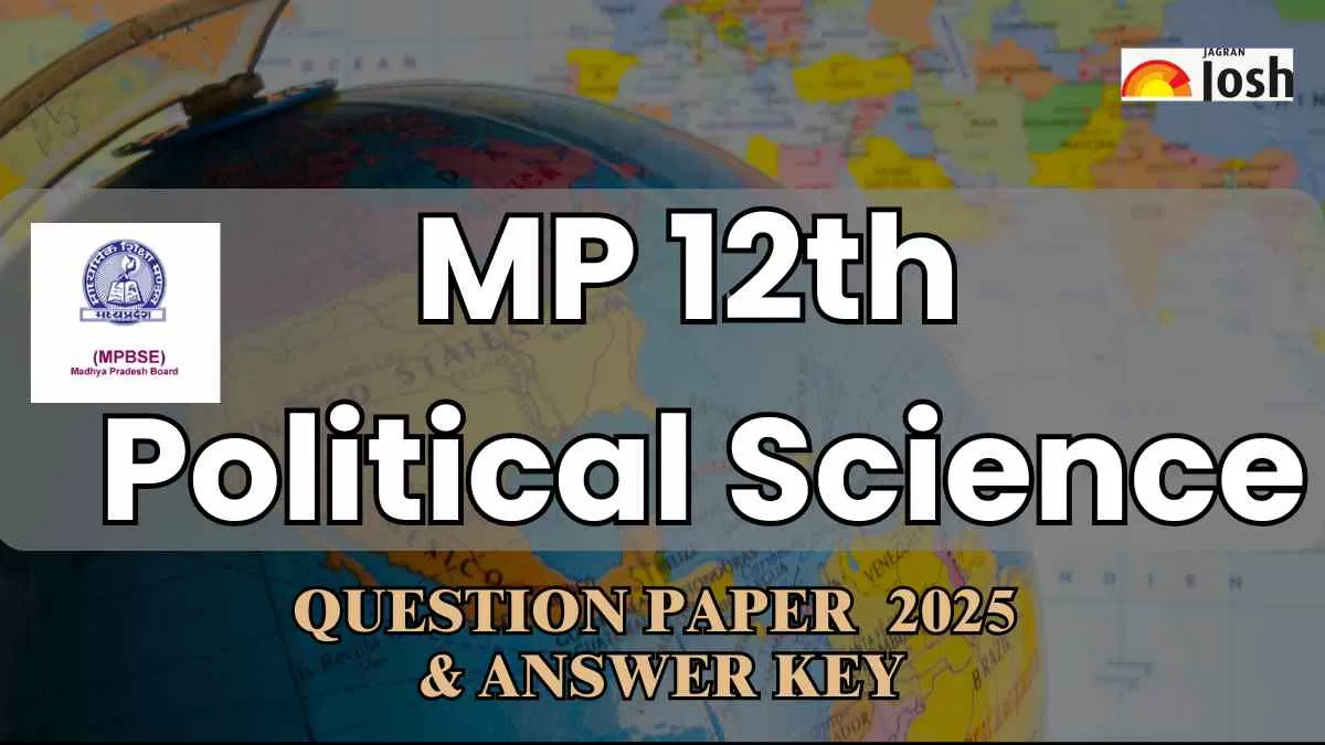 Download MP Board 12th Political Science Question Paper 2025 and Answer Key PDFs Here