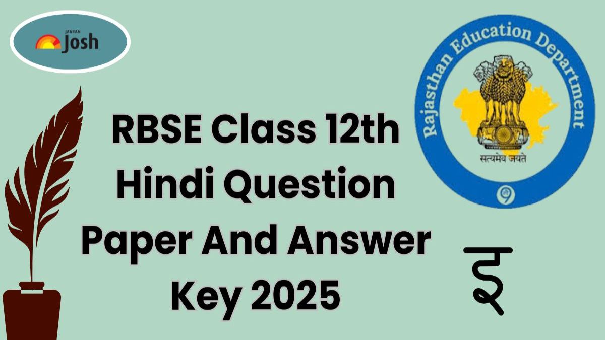 Rajasthan Board RBSE Class 12th Hindi Question Paper And Answer Key 2025: All SETs PDF Download