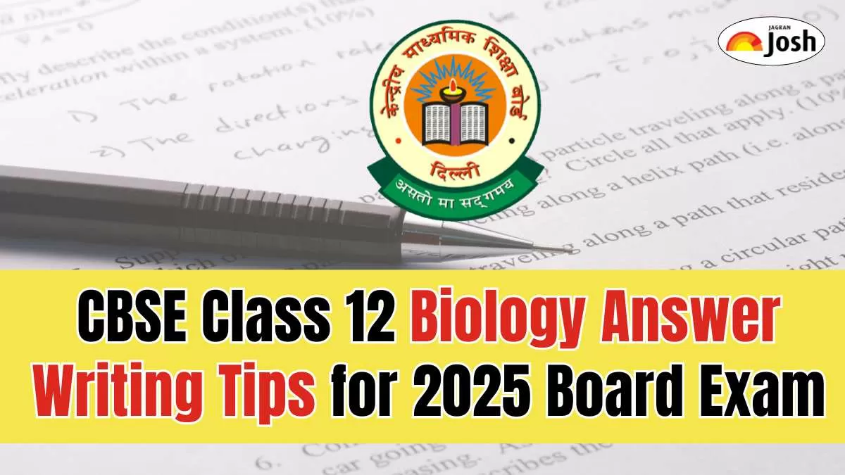 CBSE Class 12 Biology Answer Writing Tips for 2025 Board Exam