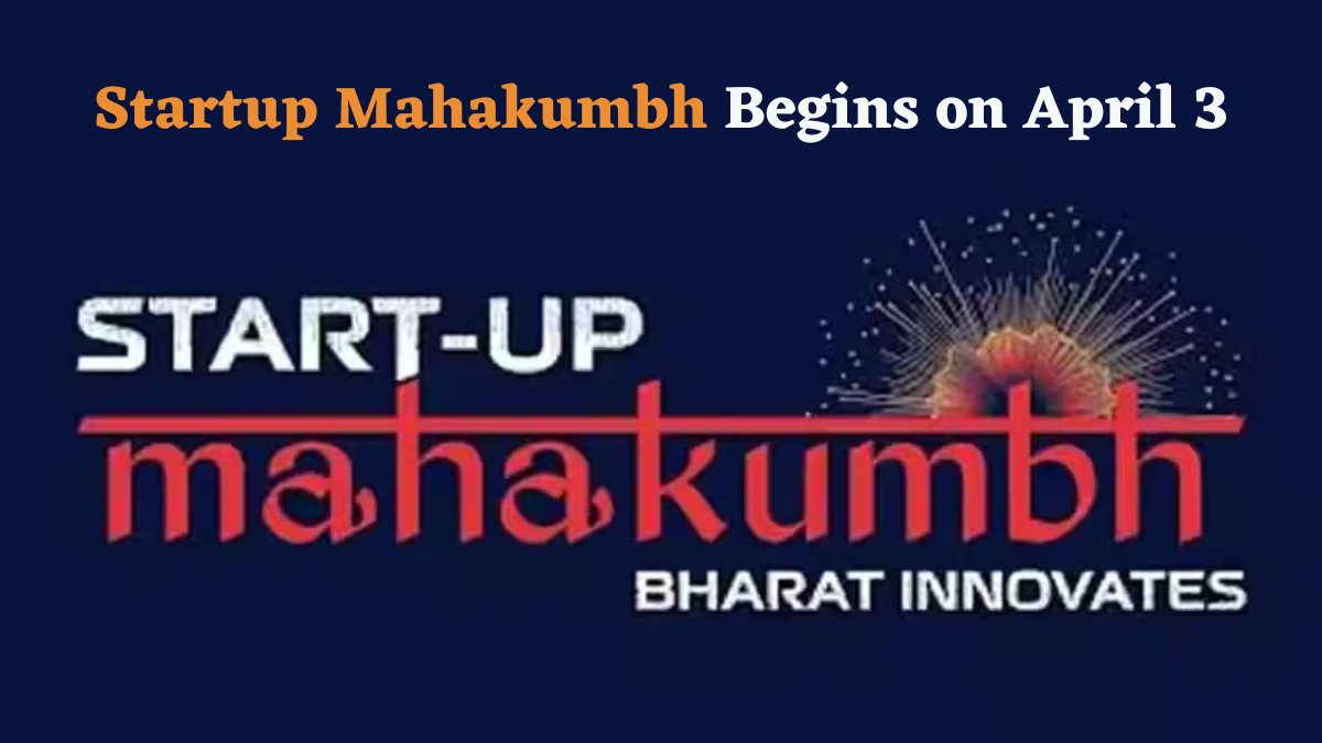 Startup Mahakumbh in India: The Biggest Startup Event Opening Date, Objective; Details Here