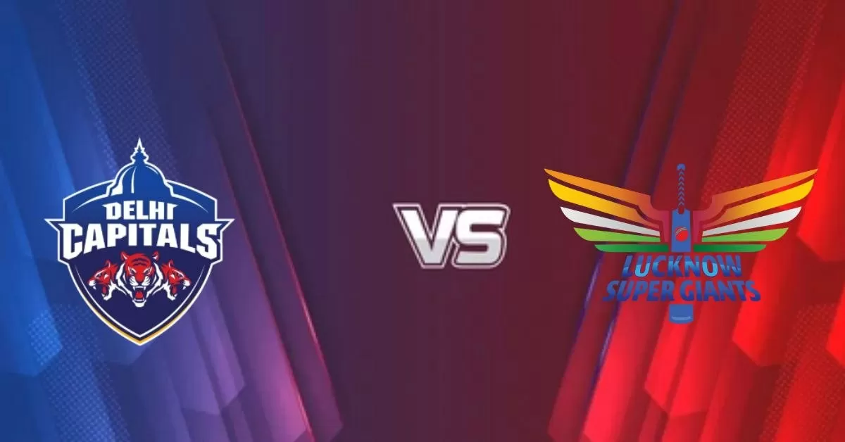Get here all latest updates related to today’s IPL Match between DC vs LSG