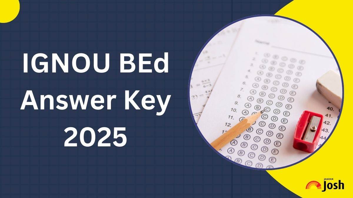 IGNOU BEd Answer Key 2025 Released: Download PDF at ignou.ac.in
