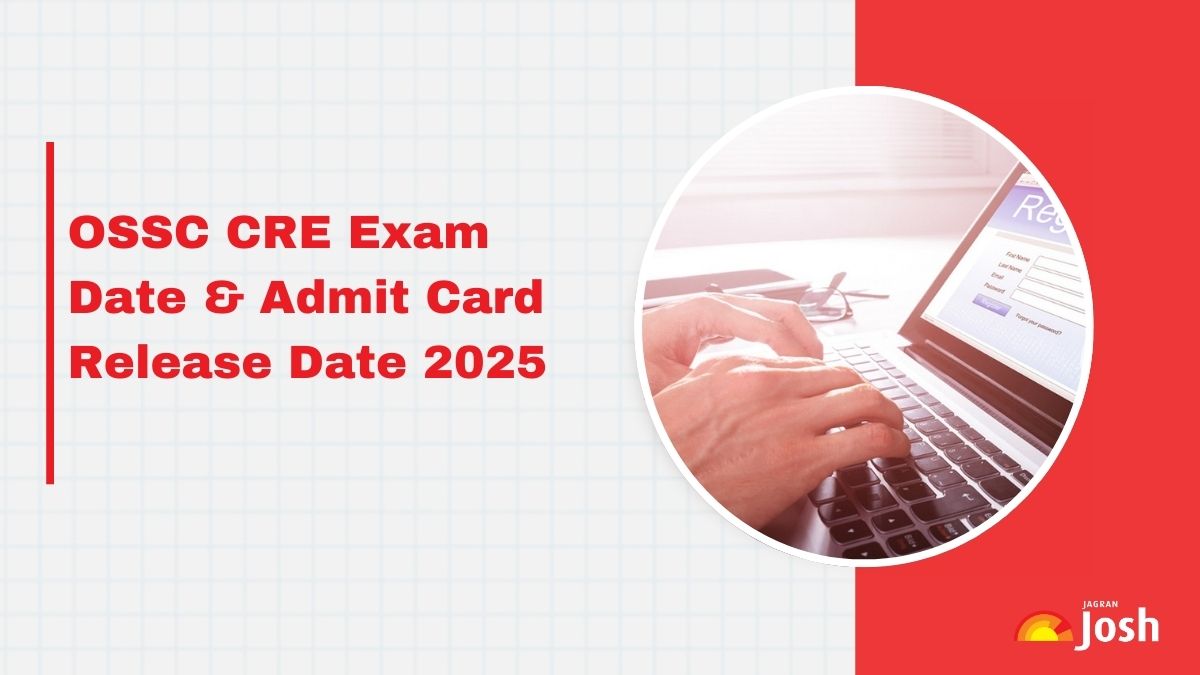 OSSC CRE Exam Date 2025 Out: Check Traffic and Excise SI Schedule, Admit Card To Be Released On April 21