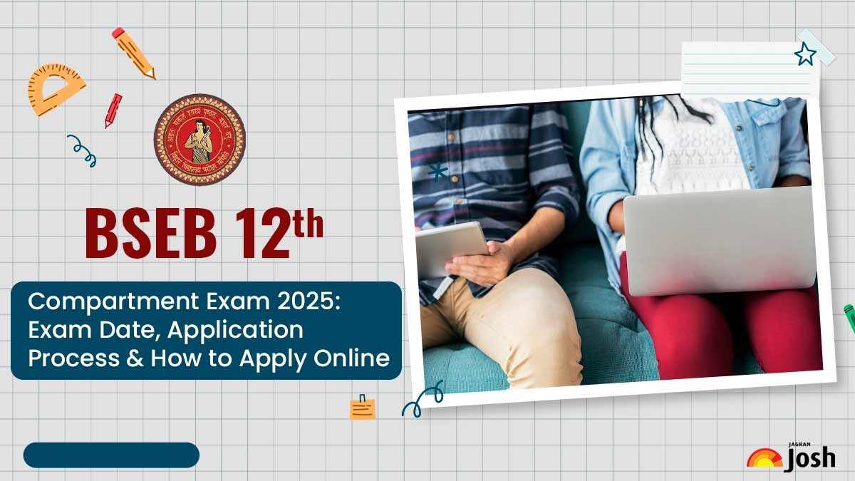 BSEB 12th Compartment Exam 2025: Exam Date, Result and How to Apply Online