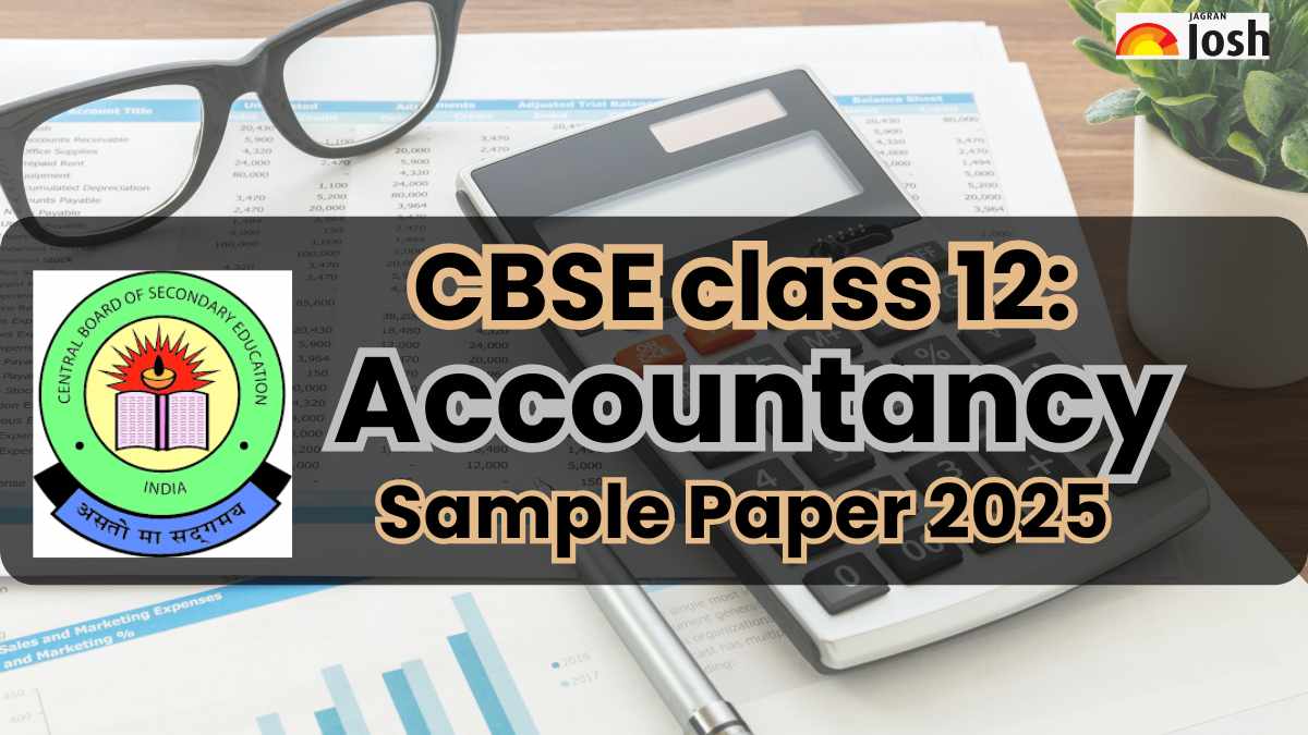 CBSE Class 12 Accountancy Exam Tomorrow: Practise Sample Paper by Experts for Last Minute Revision