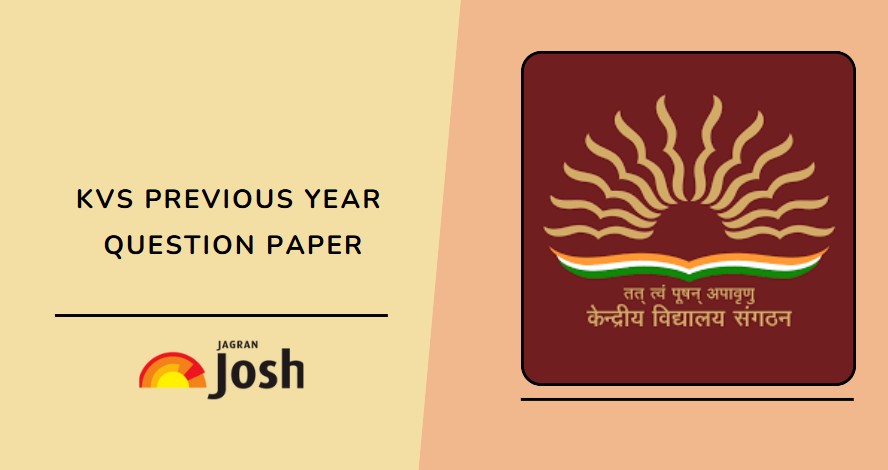 KVS PGT, TGT, PRT Previous Year Question Paper - Download KVS Question Paper with Answer Key