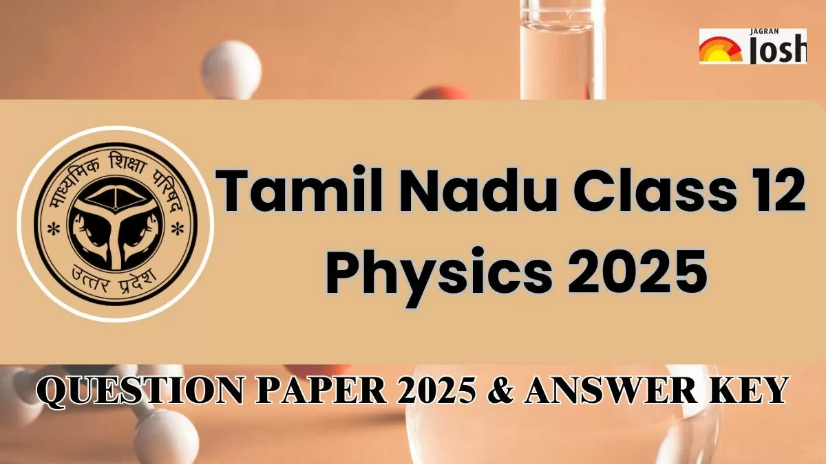 TN Class 12 Physics Exam Analysis 2025: Difficulty Level, Question Paper & Answer Key
