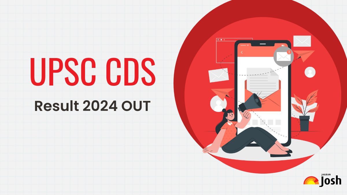 UPSC CDS 2 2024 Result OUT at upsc.gov.in, Check Steps to Download List of Selected Candidates and Merit List PDF Direct Link Here