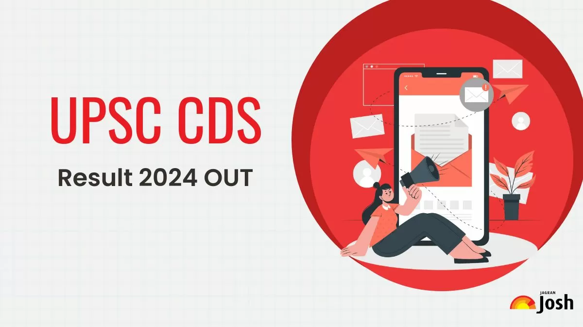CDS Result 2024 Out at upsc.gov.in