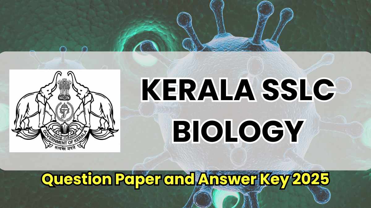 Kerala SSLC Biology Question Paper 2025 with Answer Key, Download PDF