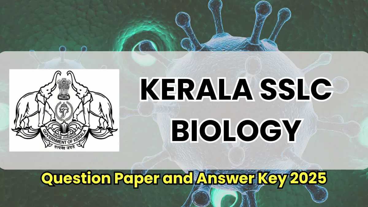 Kerala SSLC Biology Question Paper 2025 with Answer Key, Download PDF