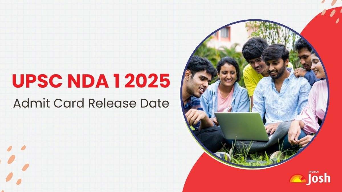 NDA 1 Admit Card 2025: Download Link, Release Date (upsc.gov.in), Exam Day Guidelines