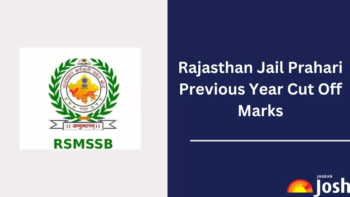 Rajasthan Jail Prahari Cut Off 2025 – Check RSMSSB Jail Warder Previous Year Cut Off District-Wise 