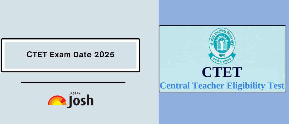 CTET Exam Date 2025: Paper 1 & 2 Exam Schedule, Time Table and Shift Timing