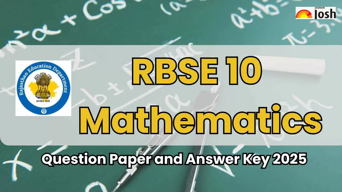 RBSE Class 10th Maths Question Paper And Answer Key With Exam Analysis 2025: PDF Download