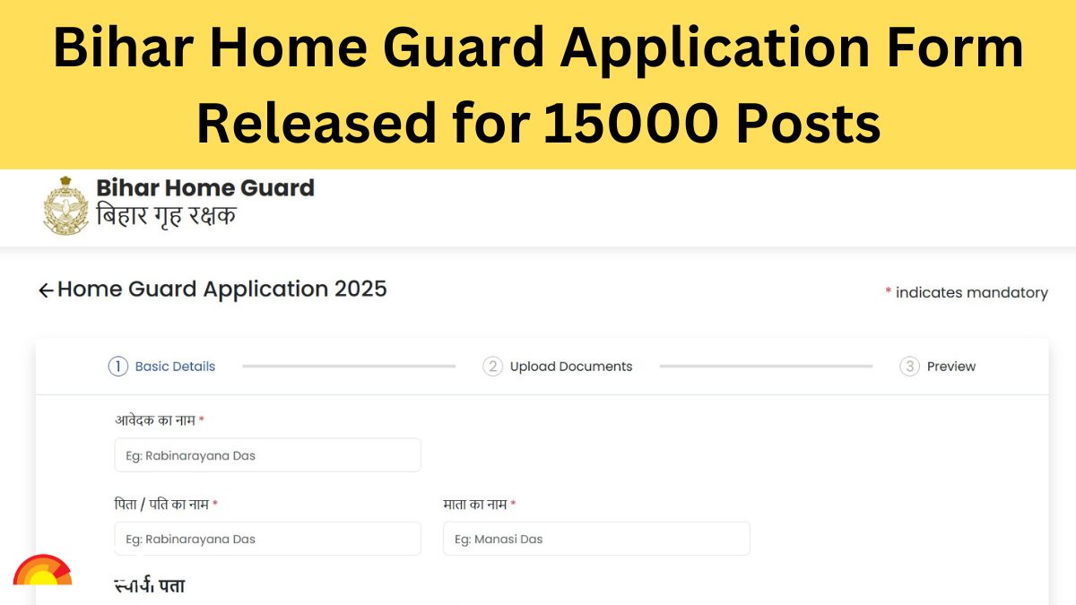 Bihar Home Guard Vacancy 2025 Online Form: Check Application Form Date, Fees, Last Date and More