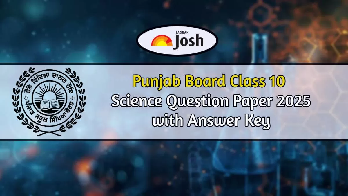 Download PSEB Class 10 Science Question Paper 2025 With Answer Key Here