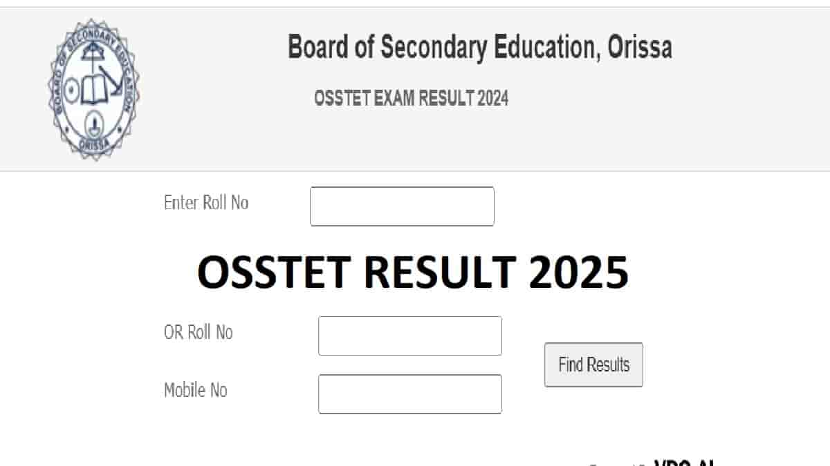 OSSTET Result 2025 OUT at bseodisha.ac.in: Download Final Key and OMR Sheet
