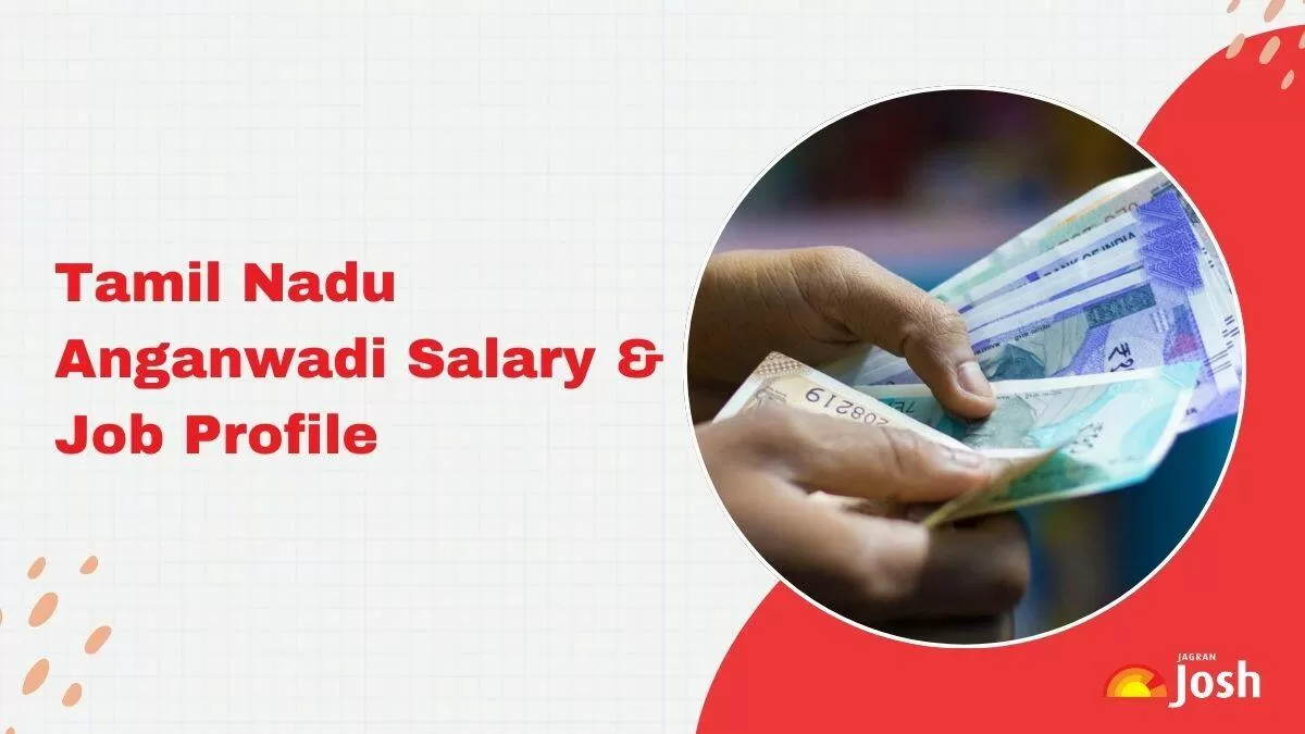 TN Anganwadi Salary 2025 & Job Profile: Check In hand Pay Scale, Structure, Perks & Allowances