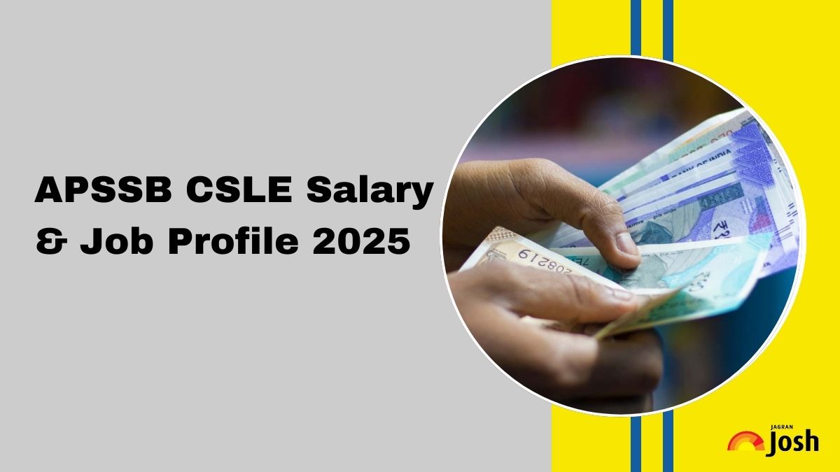 APSSB CSLE Salary 2025: Pay Scale, In-Hand Salary, Job Profile, Perks & Allowances