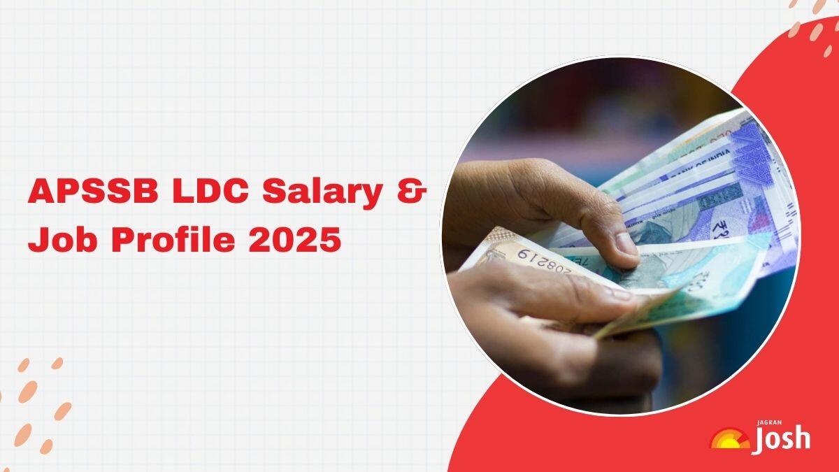 APSSB LDC Salary 2025: Structure, Slip and Job Profile
