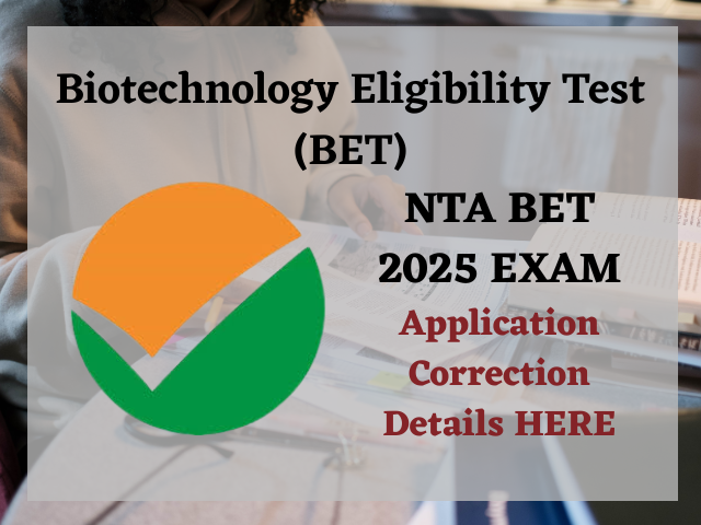 BET 2025 Exam Application Correction Window Closes Today, Details Here.