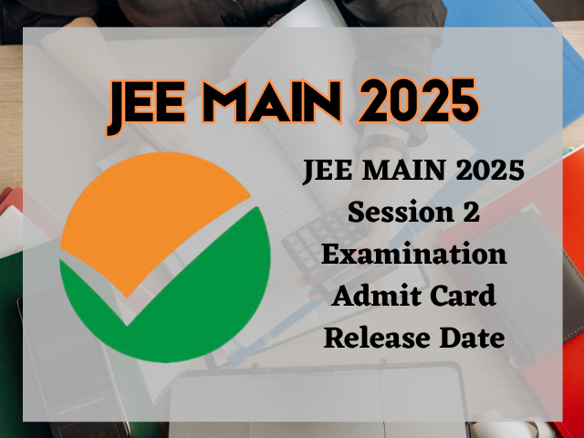 JEE Main Admit Card 2025: Release Soon For 7th, 9th April Exam; Details here