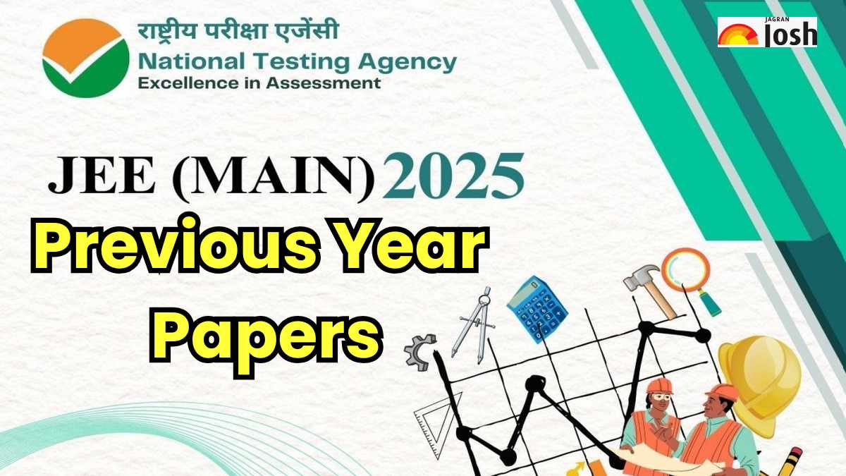 JEE Main Previous Year Question Papers for Paper 1, 2A & 2B with Solution: Download PDFs