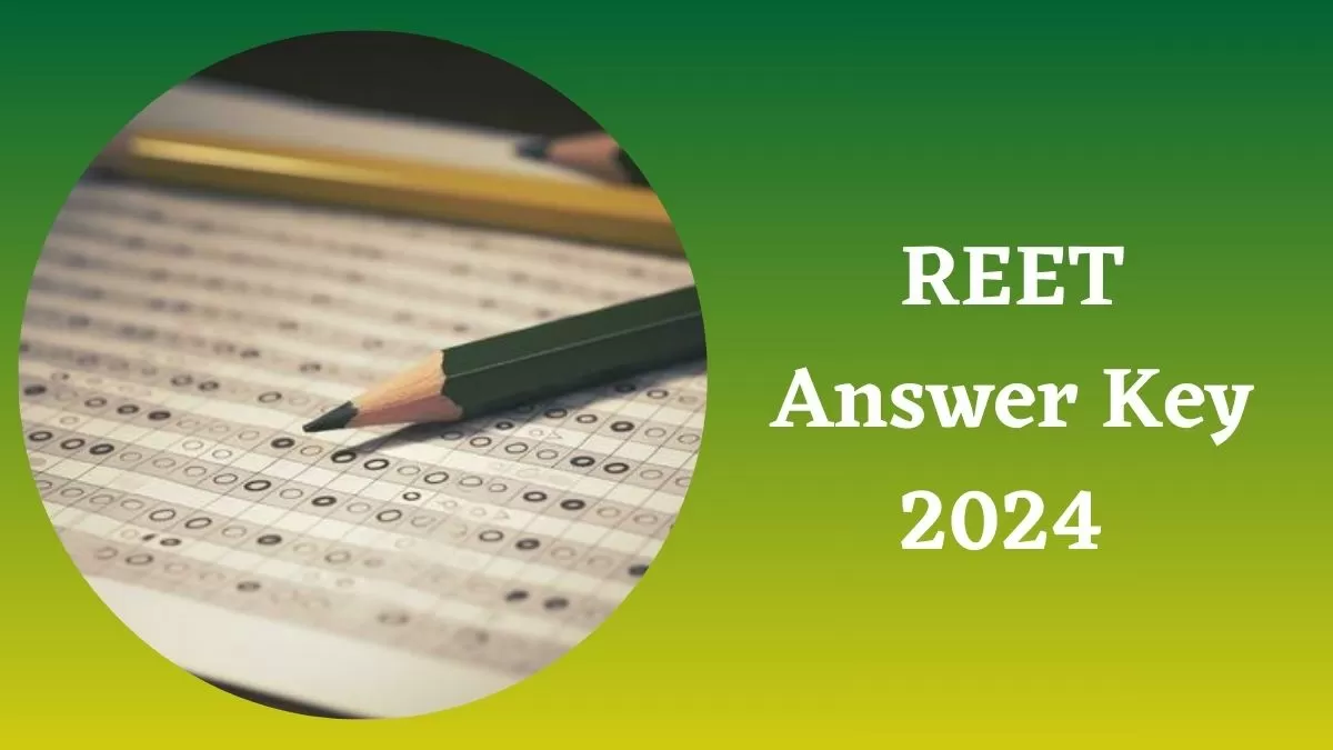 REET Answer Key 2024 Kab Aayegi: रीट परीक्षा की उत्तर कुंजी जल्द होगी जारी, इस लिंक से कर सकेंगे डाउनलोड 