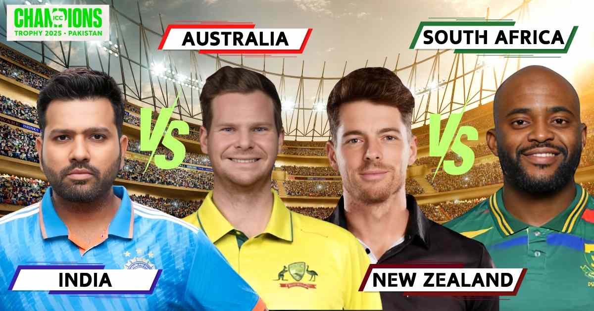 Champions Trophy 2025 Semi Final: Teams, Match Date, Time, Venue, Updated Squad and Players List