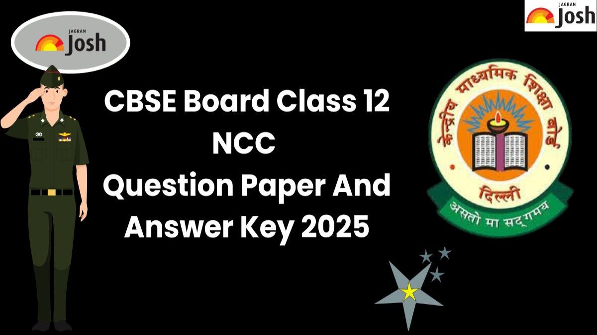 CBSE Class 12th NCC Question Paper And Answer Key 2025 With Analysis: Download All SETs PDF!